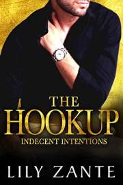 The Hookup (Indecent Intentions Book 2)