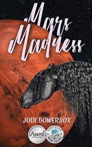 Mars Madness: A Lighthearted Romantic Space Romp (Tripping On Mars Book 1)