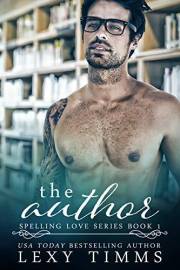 The Author: Book Boyfriend Steamy Romance (Spelling Love Series 1)