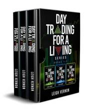 Day Trading for a Living Series, Books 1-3: 5 Expert Systems to Navigate the Stock Market, Investing Psychology for Beginners