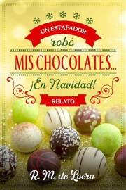Un estafador robó mis chocolates... ¡En Navidad! (Temporada para el amor) (Spanish Edition)
