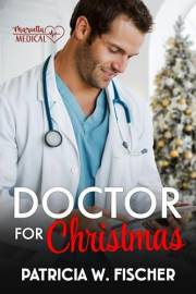 Doctor for Christmas: A Small-Town Holiday Doctor Romance (Marietta Medical Book 3)