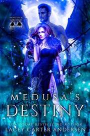 Medusa's Destiny: A Paranormal Reverse Harem Romance (Monsters and Gargoyles Book 1) Medusa's Destiny: A Paranormal Reverse Harem Romance (Monsters and Gargoyles Book 1)
