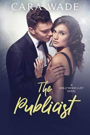 The Publicist (Hollywood Lust Book 1)