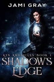 Shadow's Edge: Kyn Kronicles Book 1