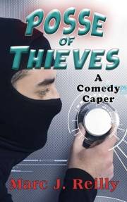 Posse of Thieves: A Comedy Caper (The Tinman Series Book 1)