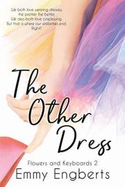 The Other Dress (Flowers and Keyboards 2): Geeky Young Adult Romance