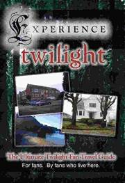 Experience Twilight: The Ultimate Twilight Fan Travel Guide