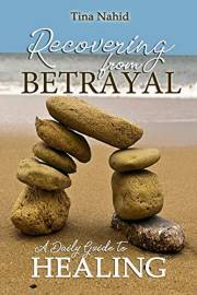 Recovering from Betrayal: A Daily Guide to Healing