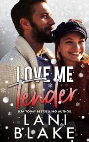 Love Me Tender: A Small Town Enemies To Lovers Romance (Ryker Falls Book 3)
