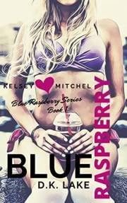 Blue Raspberry: (The Blue Raspberry Series #1)