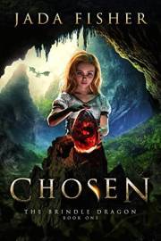 Chosen (The Brindle Dragon Book 1)