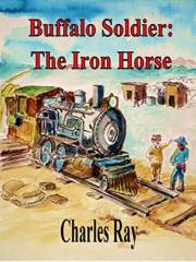 Buffalo Soldier: The Iron Horse