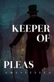 Keeper of Pleas: A Victorian Noir Mystery (Keeper of Pleas Mysteries Book 1)