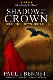 Shadow of the Crown (Heir to the Crown Book 4)