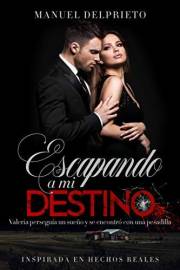 Escapando a mi destino: Mejor novela de suspense de 2019 (Spanish Edition)