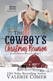 The Cowboy's Christmas Reunion: a second chances Montana Ranches Christian Romance (Saddle Springs Romance Book 1)