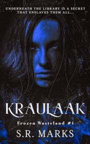 Kraulaak: A Lovecraftian Horror Story (Frozen Wasteland Book 1)