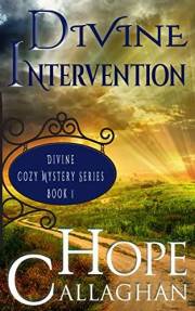 Divine Intervention: An Inspirational Christian Fiction Mystery and Suspense Novel (Divine Mystery Series Book 1)