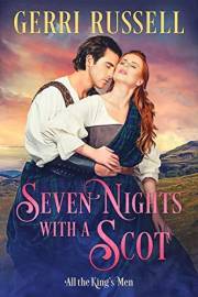 Seven Nights with a Scot: A Scottish Historical Romance (All the King's Men Book 1)