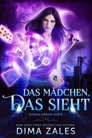 Das Mädchen, das sieht (Sasha Urban Serie 1) (German Edition)