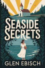 Seaside Secrets: A Pastor Clarissa Abbot Mystery (Pastor Clarissa Abbot Mysteries Book 1)