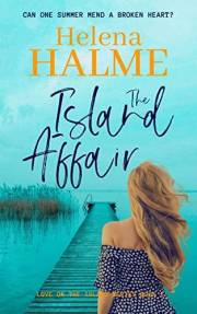 The Island Affair: A Nordic Island Novel of Love, Secrets and Second Chances (Love on the Island Book 1)