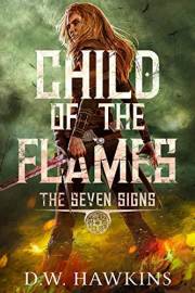 Child of the Flames (The Seven Signs Book 1)