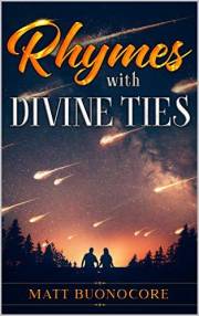 Rhymes With Divine Ties: Self Help Poetry & Spiritual Affirmations with Rhymes of the Divine Kind