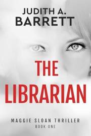 The Librarian (MAGGIE SLOAN THRILLER SERIES Book 1)