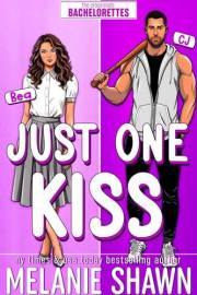 Just One Kiss: An opposites attract, he falls first, sports hero, small town romance (Crossroads Bachelorettes Book 2)