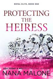 Protecting the Heiress: Undercover Bodyguard Romance (Winston Isles Royals Book 7)