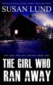 The Girl Who Ran Away (The Girl Who Ran Trilogy Book 1)