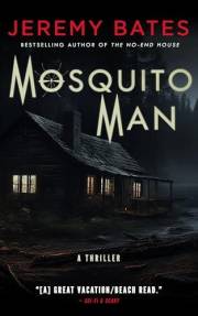 Mosquito Man: A Heart-Stopping Horror of a Family Trapped in the Mountains (World's Scariest Legends Book 1) Mosquito Man: A Heart-Stopping Horror of a Family Trapped in the Mountains (World's Scariest Legends Book 1)