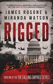 Rigged (The Falling Empires Series Book 1)