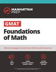 GMAT Foundations of Math: Start Your GMAT Prep with Online Starter Kit and 900+ Practice Problems: 900+ Practice Problems in