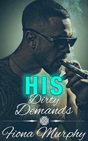His Dirty Demands: BBW Romance (Dirty Billionaires Book 1)