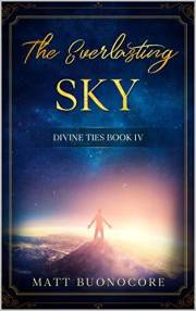 The Everlasting Sky: Self Help Poetry & Spiritual Affirmations of the Divine Kind: Divine Ties Book 4