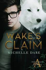 Wake's Claim (Paranormals of Avynwood Book 1)