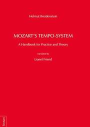 Mozart's Tempo-System: A Handbook for Practice and Theory