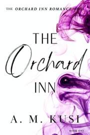 The Orchard Inn: An Interracial Romance (Orchard Inn Romance Series Book 1)