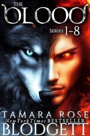 The Blood Series Mega Box Set, Books 1-8: ????Collector’s Edition—Werewolf & Vampire Romance Fated Mate Romantasy Novels