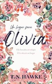 Un hogar para Olivia: Novela romántica contemporánea. Libro autoconclusivo. (Spanish Edition)