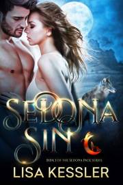 Sedona Sin: Southwestern Paranormal Romance with Shifters, Psychics, and Secrets (Sedona Pack Book 1)