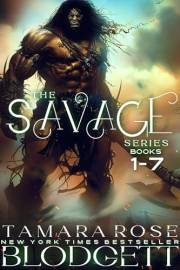 The Complete Savage Series Boxed Set Books 1-7 : ????Collector's Edition – ????Top-10 Historical Fantasy Bestseller – A Sci-Fi Go