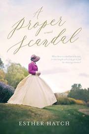 A Proper Scandal: A Victorian Historical Romance (Proper Scandals Book 1)