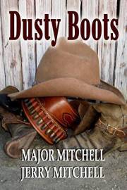 Dusty Boots: Book One of the Dusty Boots in Texas series