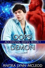 Oops! Demon: MM Paranormal Demon Romance (Accidental Mates Book 1)