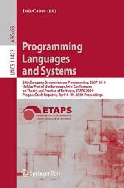 Programming Languages and Systems: 28th European Symposium on Programming, ESOP 2019, Held as Part of the European Joint Conf