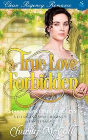 A True Love Forbidden (Married to the Murrays Book 1)